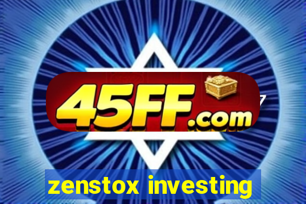 zenstox investing